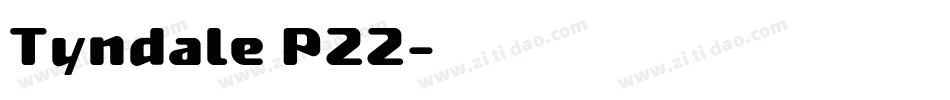 Tyndale P22字体转换